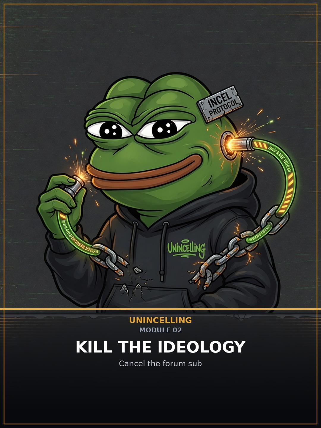 Module 2: KILL THE IDEOLOGY